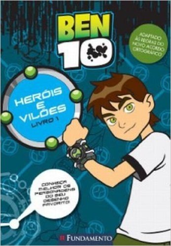 Ben 10. Herois E Viloes - Volume 1