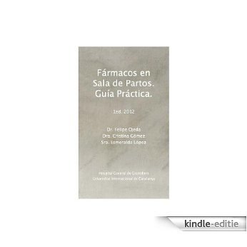 Fármacos en Sala de Partos. Guía Práctica (Spanish Edition) [Kindle-editie]
