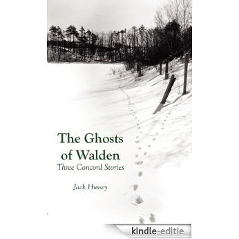 The Ghosts of Walden: Three Concord Stories (English Edition) [Kindle-editie]