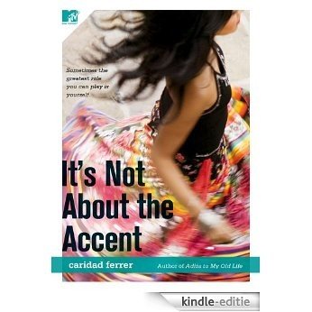 It's Not About the Accent (English Edition) [Kindle-editie]