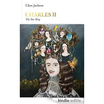 Charles II (Penguin Monarchs): The Star King [Kindle-editie]