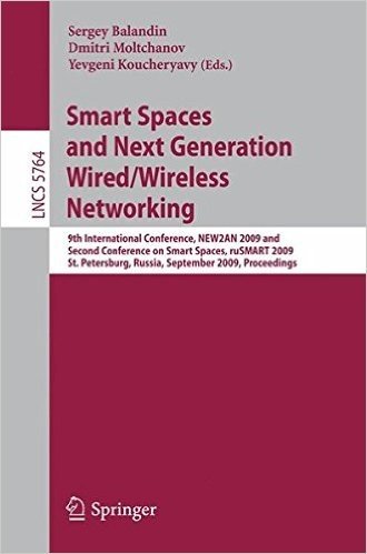 Smart Spaces and Next Generation Wired/Wireless Networking: 9th International Conference, NEW2AN 2009 and Second Conference on Smart Spaces, ruSMART 2 baixar