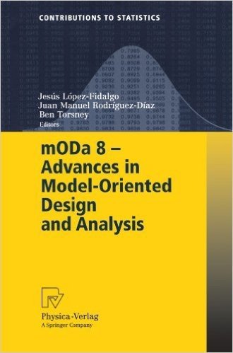 Moda 8 - Advances in Model-Oriented Design and Analysis: Proceedings of the 8th International Workshop in Model-Oriented Design and Analysis Held in A baixar