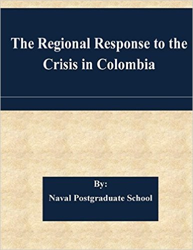 The Regional Response to the Crisis in Colombia