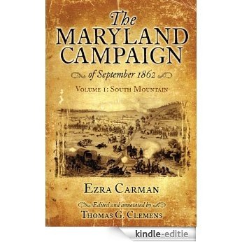 Maryland Campaign of September 1862: Volume 1, South Mountain [Kindle-editie]