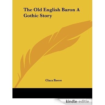 The Old English Baron A Gothic Story [Kindle-editie] beoordelingen