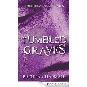 Tumbled Graves: A Stonechild and Rouleau Mystery [Kindle-editie]