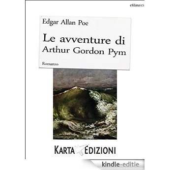Le avventure di Arthur Gordon Pym [Kindle-editie]