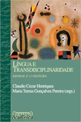 Língua e Transdisciplinaridade. Rumos e Conexões baixar