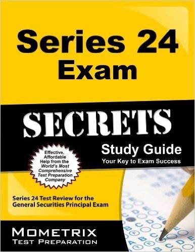 Series 24 Exam Secrets Study Guide: Series 24 Test Review for the General Securities Principal Exam (English Edition)
