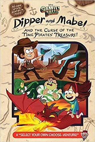 Gravity Falls: Dipper and Mabel and the Curse of the Time Pirates' Treasure!: A "Select Your Own Choose-Venture!" baixar