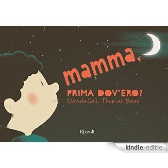 Mamma, prima dov'ero? (Album) [Kindle-editie]