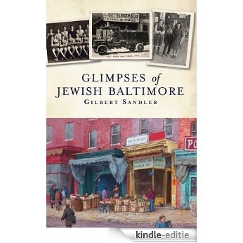 Glimpses of Jewish Baltimore (English Edition) [Kindle-editie]