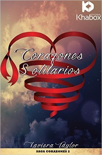 Corazones Solitarios: (Corazones nº 2) (Spanish Edition)