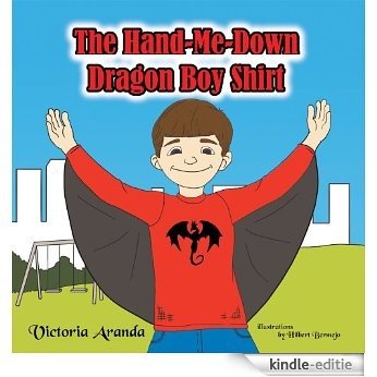 The Hand-Me-Down Dragon Boy Shirt (English Edition) [Kindle-editie]