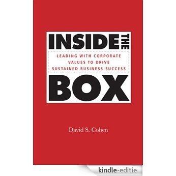Inside the Box: Leading With Corporate Values to Drive Sustained Business Success (Jossey-Bass Leadership Series - Canada) [Kindle-editie]