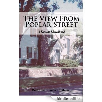 THE VIEW FROM POPLAR STREET: A Kansas Sketchbook (English Edition) [Kindle-editie]