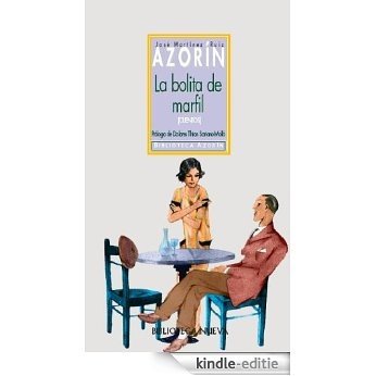 La bolita de marfil. Cuento (Biblioteca Azorín) (Spanish Edition) [Kindle-editie]