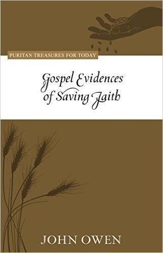 Gospel Evidences of Saving Faith