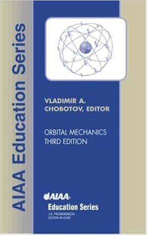 Orbital Mechanics, Third Edition [With CD]