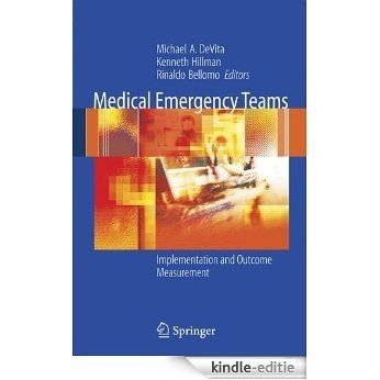 Medical Emergency Teams: Implementation and Outcome Measurement [Kindle-editie]