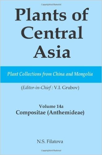 Plants of Central Asia - Plant Collection from China and Mongolia Vol. 14a: Compositae (Anthemideae) baixar