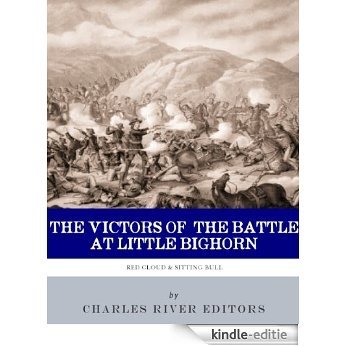 The Victors of the Battle of Little Bighorn: The Lives and Legacies of Sitting Bull and Crazy Horse (English Edition) [Kindle-editie] beoordelingen