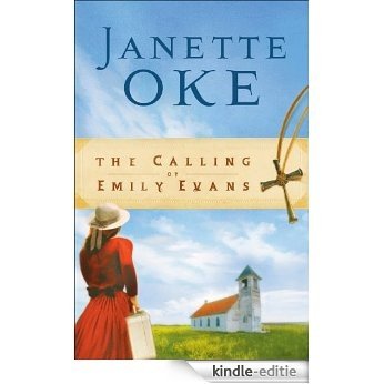 The Calling of Emily Evans (Women of the West Book #1) [Kindle-editie]