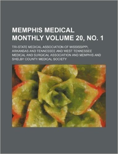 Memphis Medical Monthly Volume 20, No. 1