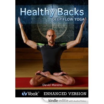 Healthy Backs: Deep Flow Yoga [Kindle uitgave met audio/video]