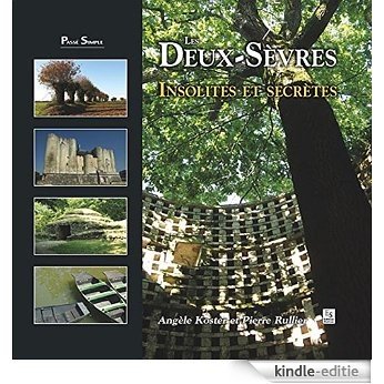 Les Deux-Sèvres  - Insolites et secrètes (Passé Simple) [Kindle-editie] beoordelingen