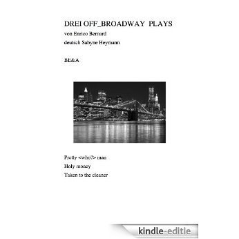 Drei off_Broadway plays (German Edition) [Kindle-editie]