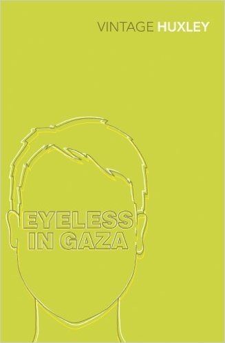 Eyeless In Gaza (Vintage Classics)