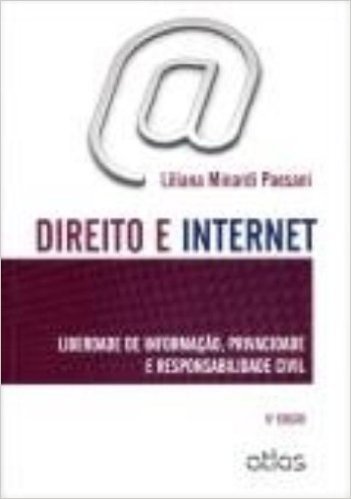 Direito E Internet. Liberdade De Informação, Privacidade E Responsabilidade Civil