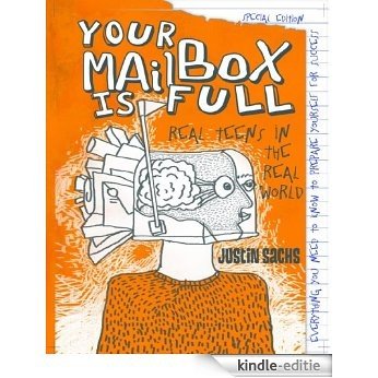 Your Mailbox Is Full- Real Teens in the Real World (English Edition) [Kindle-editie]