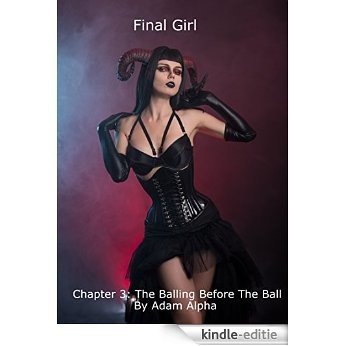 Final Girl Chapter 3: The Balling Before The Ball (English Edition) [Kindle-editie] beoordelingen