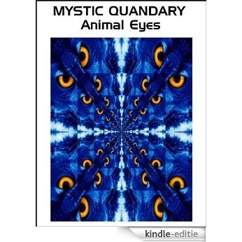 Mystic Quandary Animal Eyes (English Edition) [Kindle-editie]