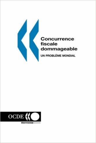 Concurrence Fiscale Dommageable: Un Probleme Mondial baixar