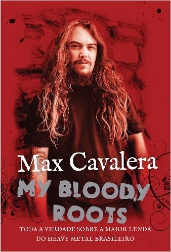 My Bloody Roots: Toda a verdade sobre a maior lenda do heavy metal brasileiro
