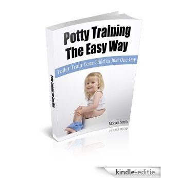 Potty Training The Easy Way: Toilet Train Your Child in Just One Day (English Edition) [Kindle-editie] beoordelingen