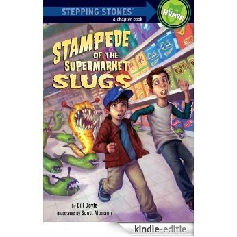 Stampede of the Supermarket Slugs (A Stepping Stone Book(TM)) [Kindle-editie]