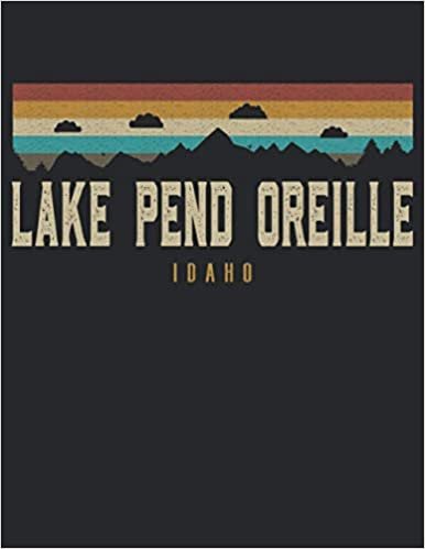 indir Lake Pend Oreille: Dotted Notebook Hiking Skiing Ski Logbook Journal To Write In, Trail Log Book, Hiker&#39;s Journal, Wandering Mountains Journal, Hiking Log Book, Hiking Gifts, 8.5&quot; x 11&quot; Travel Size