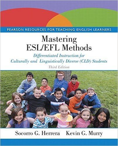 Mastering ESL/Efl Methods: Differentiated Instruction for Culturally and Linguistically Diverse (CLD) Students, Loose-Leaf Version