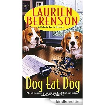 Dog Eat Dog (A Melanie Travis Mystery) [Kindle-editie]