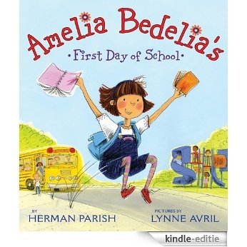 Amelia Bedelia's First Day of School [Kindle-editie]