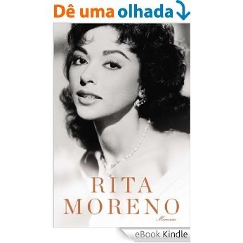 Rita Moreno: Memorias [eBook Kindle]