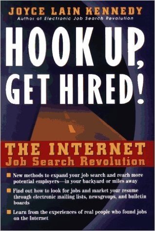 Hook Up, Get Hired!: The Internet Job Search Revolution