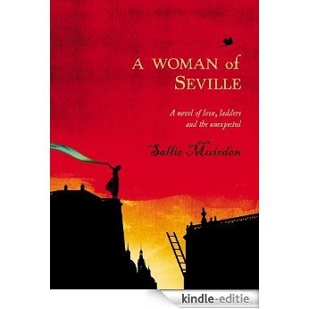 A Woman of Seville [Kindle-editie]