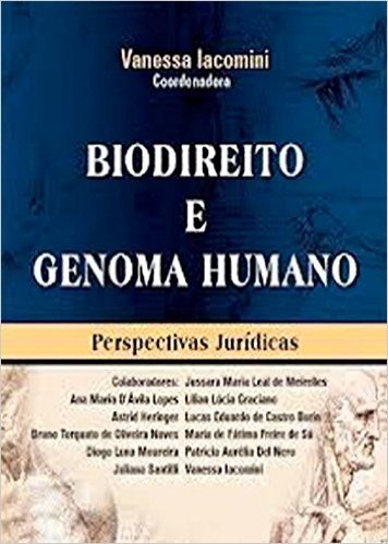 Biodireito e Genoma Humano. Perspectivas Jurídicas