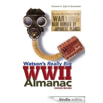 Watson's Really Big WWII Almanac: Volume II:  July to December (English Edition) [Kindle-editie] beoordelingen